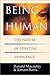 Being Human: The Nature of Spiritual Experience