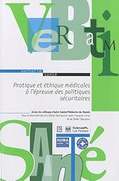 Pratique et éthique médicales à l'épreuve des politiques sécuritaires