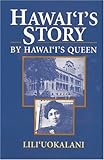 Hawaii's Story by Hawaii's Queen