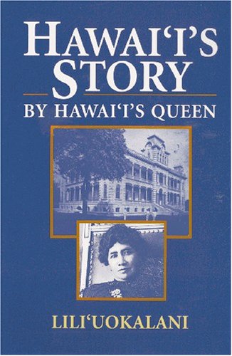 Hawaii's Story by Hawaii's Queen B003UO577E Book Cover