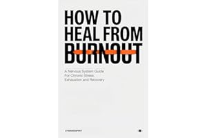 How to Heal From Burnout: A nervous system guide for chronic stress, exhaustion and recovery