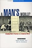 "A Man's World? Changing Men's Practices in a Globalized World" av Bob Pease