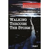 Walking Through the Storm: A Story of Recovery from Sex Addiction