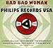 Bad Bad Woman: Philips Records USA / Various