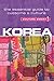 Korea - Culture Smart!: The Essential Guide to Customs & Culture
