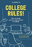 Image de College Rules!, 4th Edition: How to Study, Survive, and Succeed in College