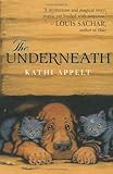 The Underneath by Kathi Appelt front cover