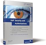 SAP Security and Authorizations: Risk Management and Compliance with Legal Regulations in the SAP En SAP Security and Authorizations: Risk Management and Compliance with Legal Regulations in the SAP En