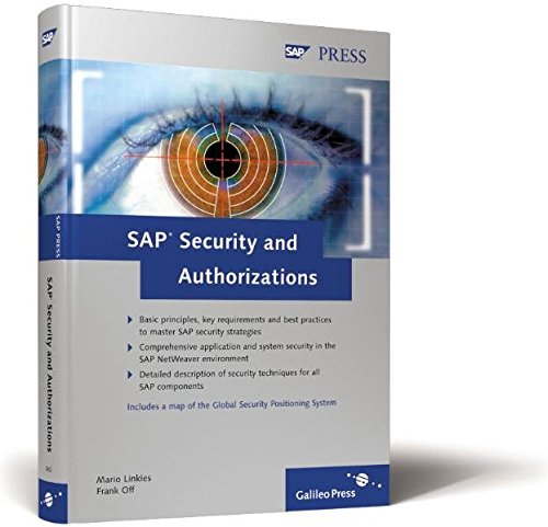 SAP Security and Authorizations: Risk Management and Compliance with Legal Regulations in the SAP En SAP Security and Authorizations: Risk Management and Compliance with Legal Regulations in the SAP En