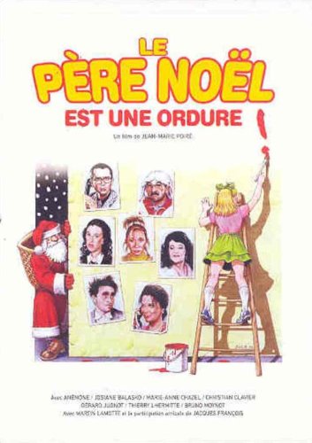 le pere noel est une ordure