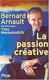 Image de Bernard Arnault. La Passion créative