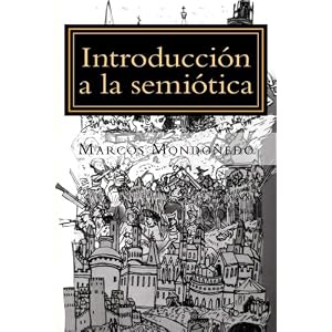 Introducción a la semiótica: Modelo de análisis de los discursos de la cultura (Spanish Edition)