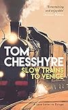 Slow Trains to Venice: A Love Letter to Europe