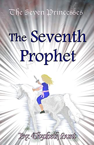 The Seven Princesses: The Seventh Prophet