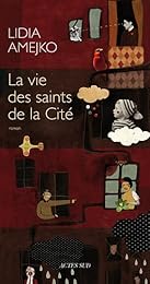 La  vie des saints de la cité