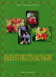 À la découverte des baies et fruits sauvages de Lorraine