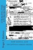 Stealing the Atom Bomb: How Denial and Deception Armed Israel