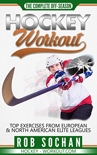 Hockey Workout: Complete Off-Season Hockey Workout: Hockey agility & speed drills, hockey plyometric workouts, hockey core exercises, hockey weight training and anaerobic training for hockey players.