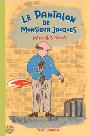 Le  pantalon de monsieur Jacques