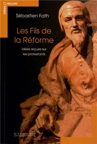 Les  fils de la Réforme