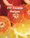 My Favorite Recipes: Blank Recipe Book by The Cookbook Publisher