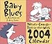 Baby Blues 2004 Day-To-Day Calendar by 