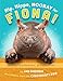 Hip, Hippo, Hooray for Fiona!: A Photographic Biography