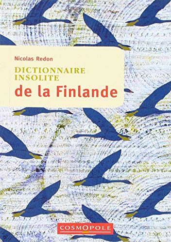 Dictionnaire insolite de la Finlande by 