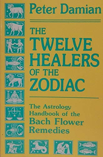 Twelve Healers of the Zodiac by Peter Damian