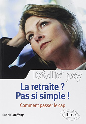 La  retraite ? pas si simple !