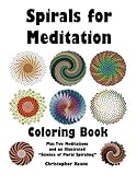 Spirals for Meditation: Coloring Book with Two Meditations and Illustrated 