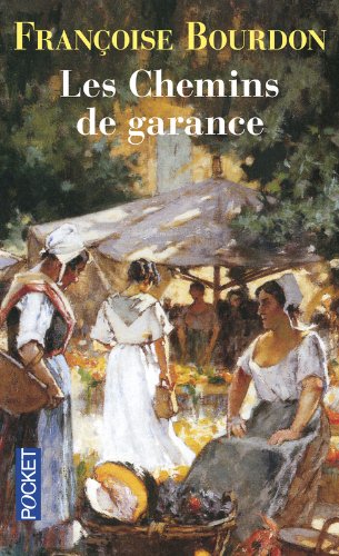 Les  chemins de garance