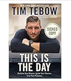 Autographed/Signed by Tim Tebow This Is The Day Hardcover Book