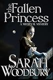 The Fallen Princess  (A Gareth and Gwen Medieval Mystery)