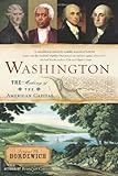 Front cover for the book Washington: The Making of the American Capital by Fergus Bordewich