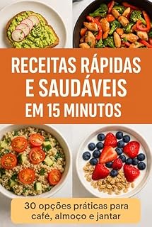 Livro Receitas Rápidas e Saldáveis em 15 minutos