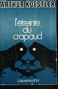 L'étreinte du crapaud par Koestler