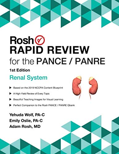 Rosh Rapid Review for the PANCE/PANRE: Renal System (PANCE/PANRE Rapid Review)
