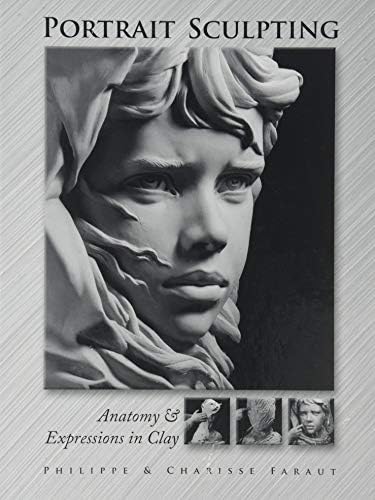 MASTERING PORTRAITURE フィギュアスカルプティング上級洋書 Mastering Portraiture Advanced Analyses of the Face Sculpted in