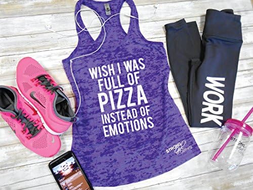 Wish I Was Full of Pizza Instead of Emotions Burnout Tank, Women's Workout Tank, Gym Tank, Funny Graphic Tank Racerback
