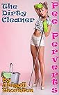 Pee Perverts: The Dirty Cleaner