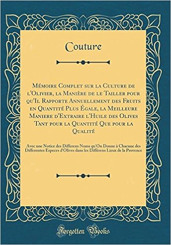 Mémoire Complet Sur La Culture De Lolivier La Manière De - 