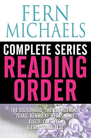 FERN MICHAELS COMPLETE SERIES READING ORDER: Sisterhood, Godmothers ...