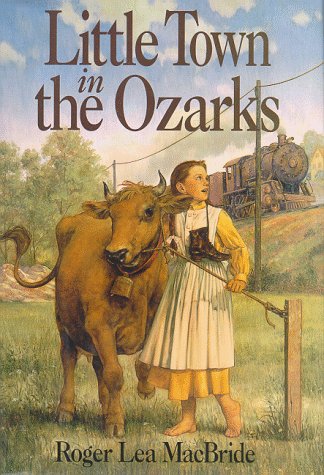 Little Town in the Ozarks (Little House the Rose Years (Prebound))