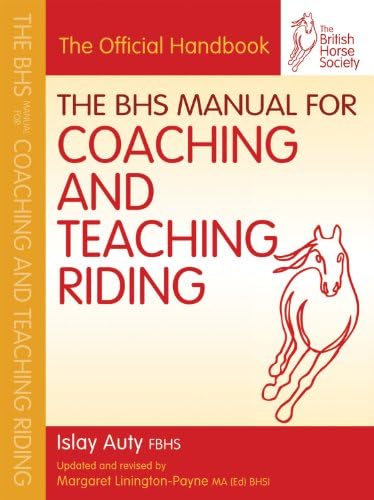 Ja Allen BHS Manual for Coaching and Teaching Riding