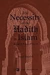 The Necessity of the Hadith in Islam