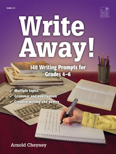 Write Away! 140 Writing Prompts for Grades 4–6
