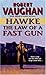 Hawke: The Law of a Fast Gun by Robert Vaughan