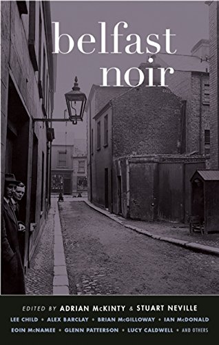 Belfast Noir (Akashic Noir) by 
