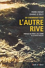 En cheminant vers l'autre rive